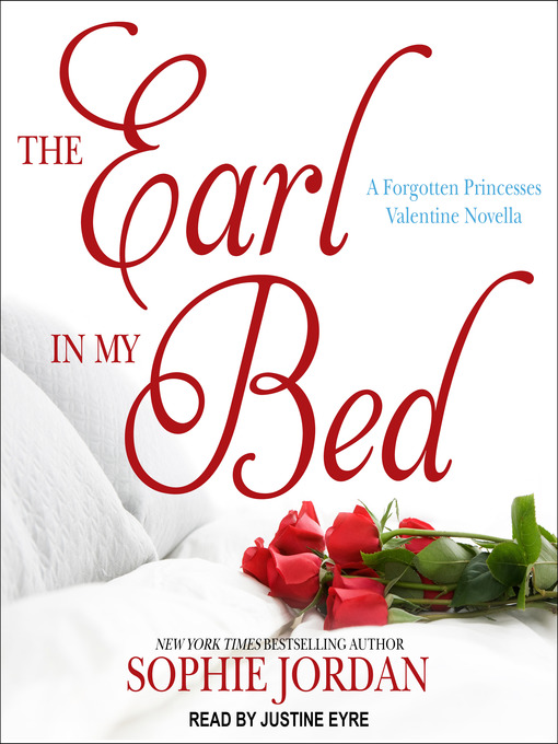 Title details for The Earl in My Bed by Sophie Jordan - Available